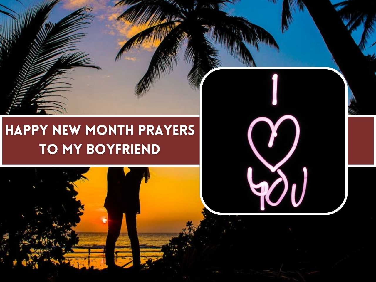 Happy New Month Prayers to My Boyfriend